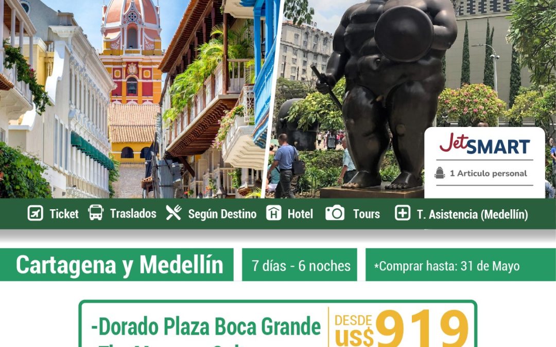 CARTAGENA Y MEDELLIN